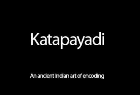Katapayadi - An ancient Indian art of encoding
